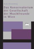 Das Konservatorium der Gesellschaft der Musikfreun