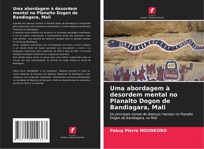 Uma abordagem à desordem mental no Planalto Dogon de Bandiagara, Mali - Pakuy Pierre Mounkoro