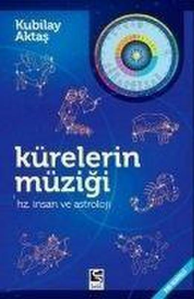 Kürelerin Müzigi - Hz. Insan ve Astroloji
