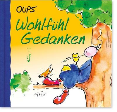 Hörtenhuber, K: Oups Minibuch - Wohlfühlgedanken