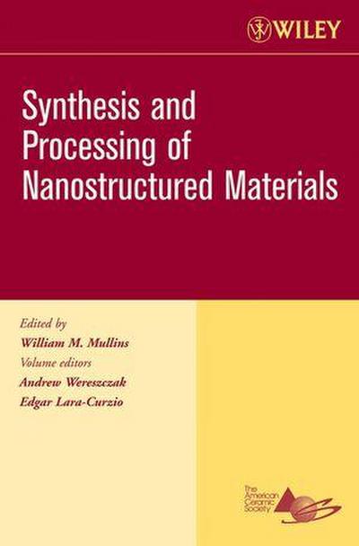 Synthesis and Processing of Nanostructured Materials, Volume 27, Issue  8