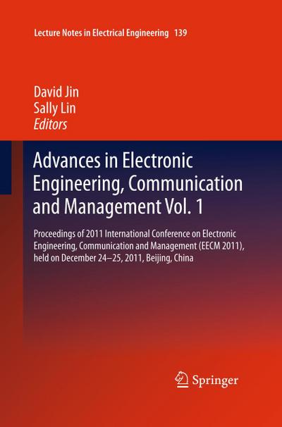 Advances in Electronic Engineering, Communication and Management Vol.1