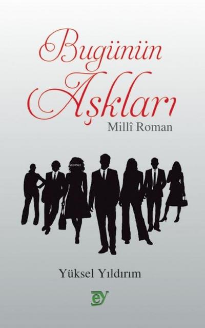 Bugünün Asklari - Milli Roman