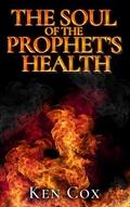 The Soul of The Prophet’s Health