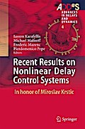 Recent Results on Nonlinear Delay Control Systems