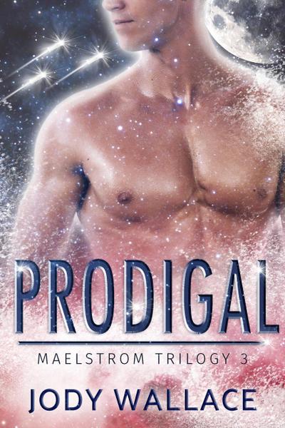 Prodigal (Maelstrom, #3)