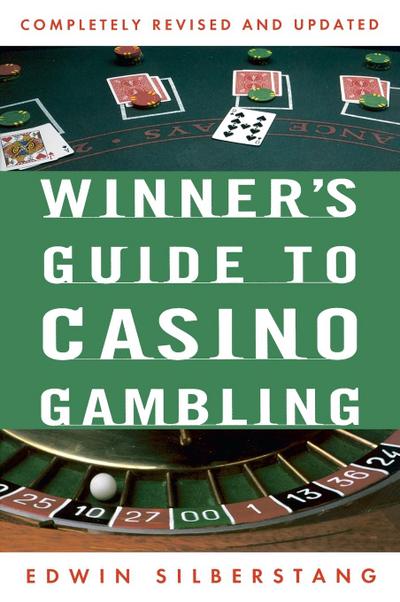 The Winner’s Guide to Casino Gambling