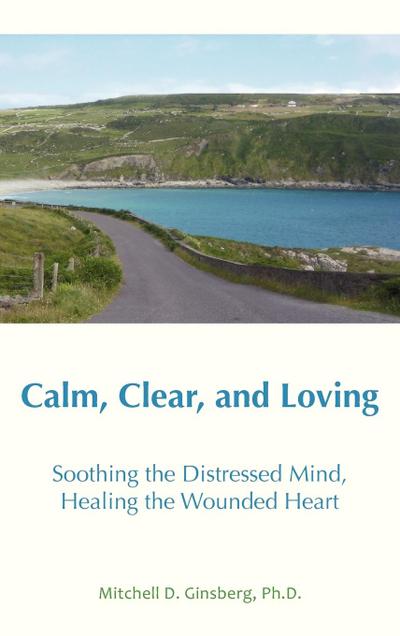 Calm, Clear, and Loving
