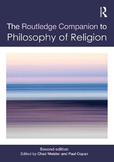 Routledge Companion to Philosophy of Religion