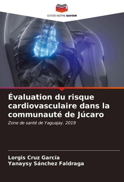 Évaluation du risque cardiovasculaire dans la communauté de Júcaro