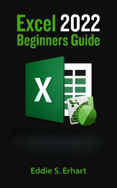 Excel 2022 Beginners Guide
