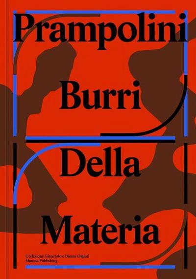 Prampolini Burri: Della Materia