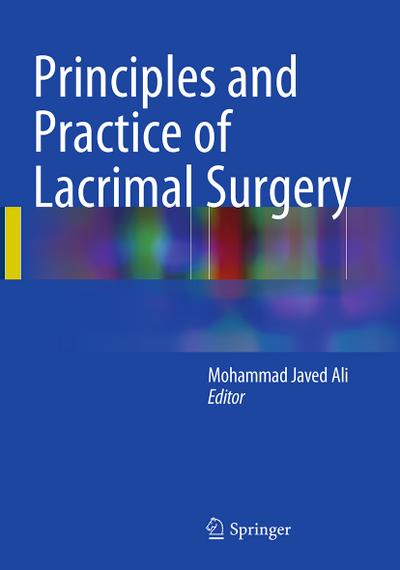 Principles and Practice of Lacrimal Surgery