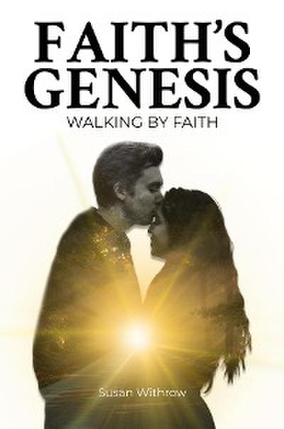 Faith’s Genesis