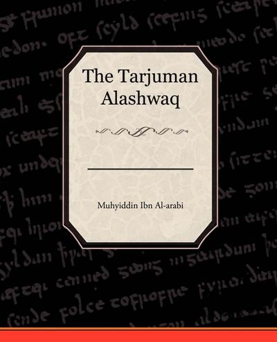 The Tarjuman Alashwaq
