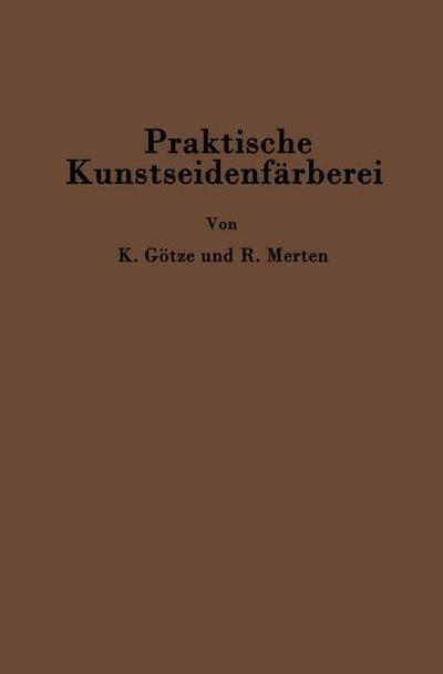 Praktische Kunstseidenfärberei in Strang und Stück