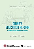 CHINA’S EDUCATION REFORM: CURRENT ISSUES AND NEW HORIZONS