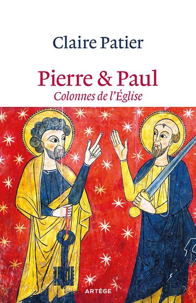 Pierre et Paul, colonnes de l’Eglise