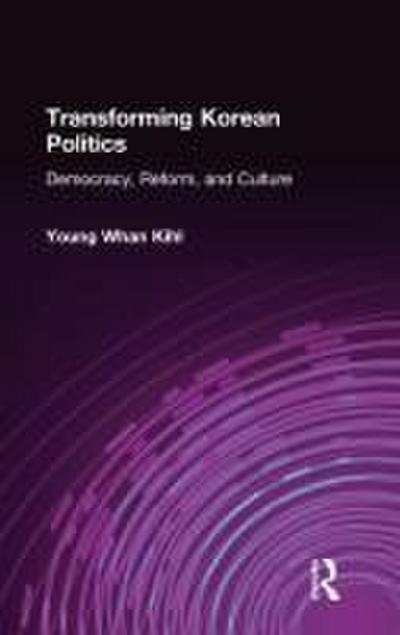 Transforming Korean Politics