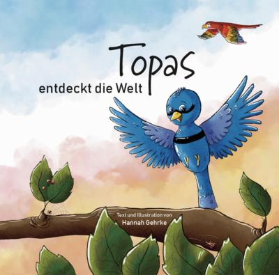 Topas entdeckt die Welt