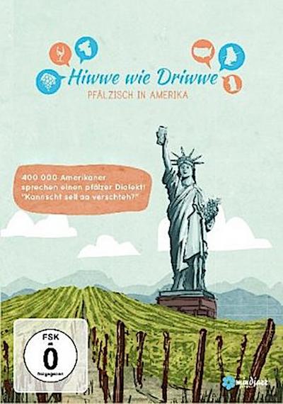Hiwwe wie Driwwe - Pfälzisch in Amerika, 1 DVD