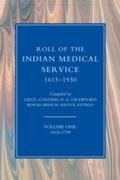Roll of the Indian Medical Service 1615-1930 - Vol
