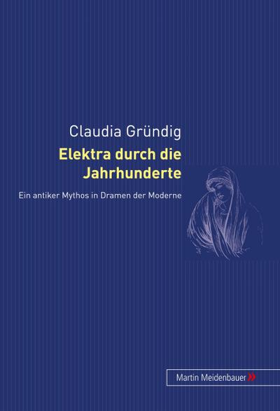 Elektra durch die Jahrhunderte