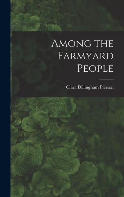 Among the Farmyard People
