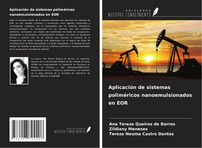 Aplicación de sistemas poliméricos nanoemulsionados en EOR