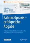 Zahnarztpraxis - erfolgreiche Abgabe von Götz Bierling | Ebook