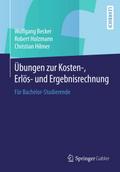 Übungen zur Kosten-, Erlös- und Ergebnisrechnung