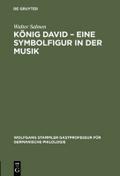 König David - Eine Symbolfigur in der Musik