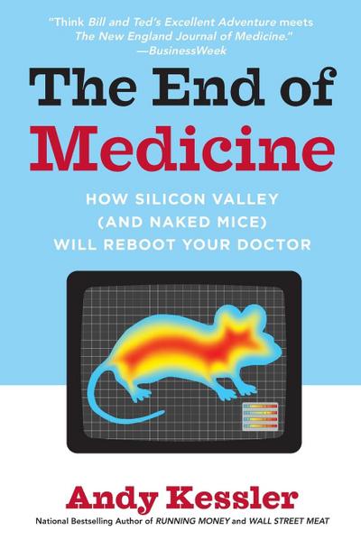 The End of Medicine