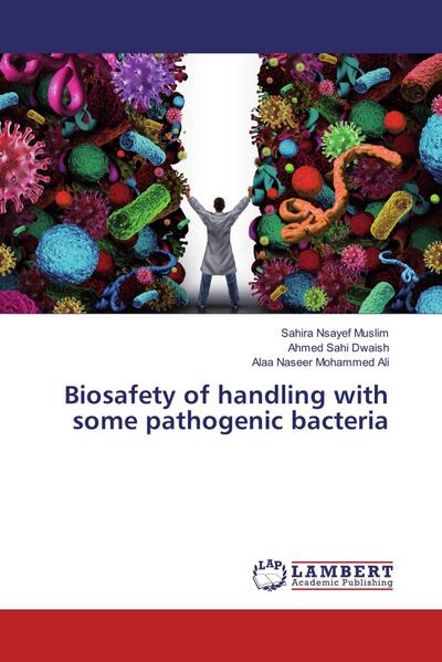 Biosafety of handling with some pathogenic bacteria