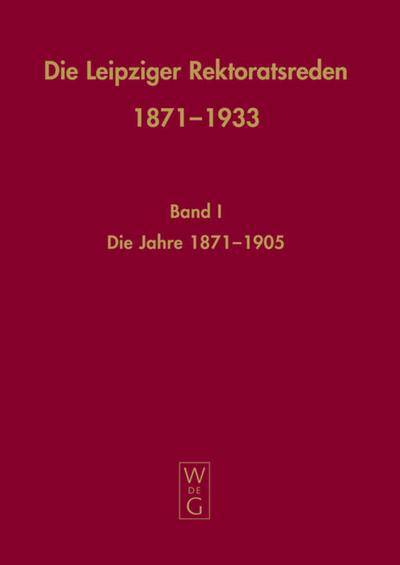 Die Leipziger Rektoratsreden 1871-1933