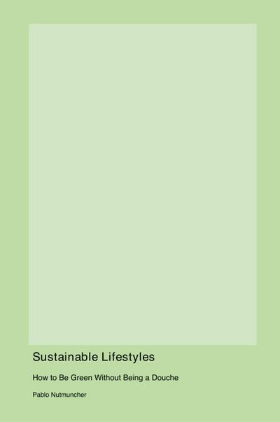 Nutmuncher, P: Sustainable Lifestyles