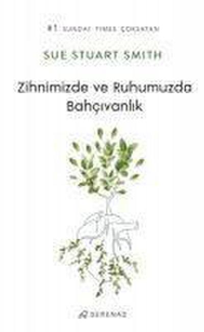 Zihnimizde ve Ruhumuzda Bahcivanlik