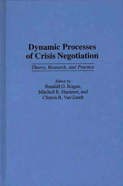 Dynamic Processes of Crisis Negotiation