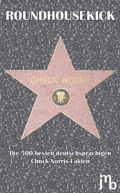 Roundhousekick Chuck Norris