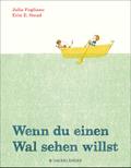 Wenn du einen Wal sehen willst