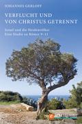 Verflucht und von Christus getrennt