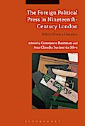The Foreign Political Press in Nineteenth-Century London