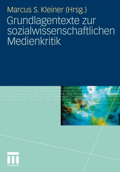 Grundlagentexte zur sozialwissenschaftlichen Medienkritik