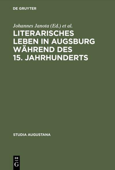 Literarisches Leben in Augsburg während des 15.Jahrhunderts