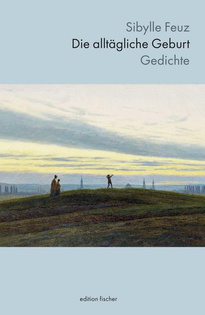 Die alltägliche Geburt