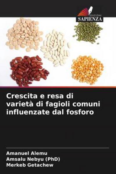 Crescita e resa di varietà di fagioli comuni influenzate dal fosforo
