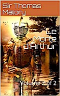 Le Morte d’Arthur: Volume 2
