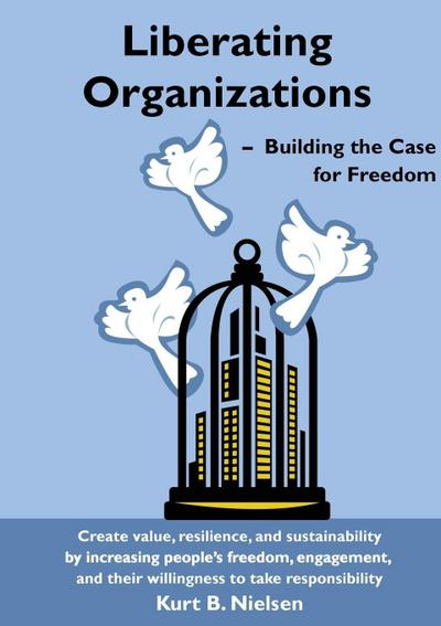 Liberating Organizations