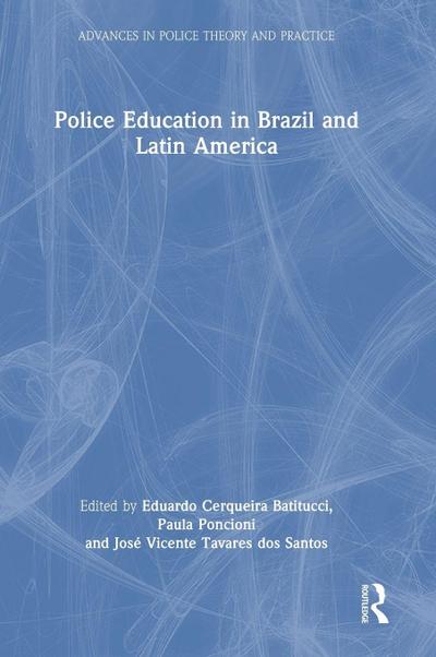 Police Education in Brazil and Latin America