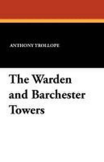 The Warden and Barchester Towers